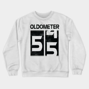 Oldometer Happy Birthday 55 Years Old Was Born In 1965 To Me You Papa Dad Mom Brother Son Husband Crewneck Sweatshirt